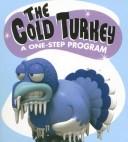 Cover of: The Cold Turkey: A One-step Program (Mega Mini Kits)