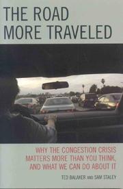 The road more traveled : why the congestion crisis matters more than you think, and what we can do about it