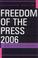 Cover of: Freedom of the Press 2006
