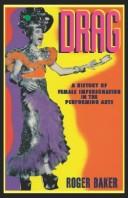 Cover of: Drag: a history of female impersonation in the performing arts