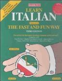 Cover of: Learn Italian (italiano) the fast and fun way by Marcel Danesi