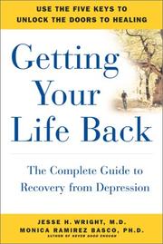 Cover of: Getting Your Life Back: The Complete Guide to Recovery from Depression