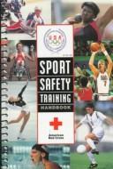 Cover of: Sport Safety Training: Injury Prevention & Care Handbook