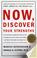 Cover of: Now, Discover Your Strengths