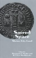 Cover of: Sacred space by edited by Benjamin Z. Kedar and R.J. Zwi Werblowsky.
