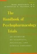 Cover of: The handbook of psychopharmacology trials: an overview of scientific, political, and ethical concerns