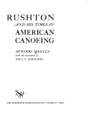 Cover of: Rushton and His Times in American Canoeing by Atwood Manley