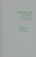 Cover of: Children of poverty: research, health, and policy issues