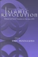 Cover of: Twenty years of Islamic revolution: political and social transition in Iran since 1979 / edited by Eric Hooglund.