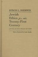 Cover of: Jewish Ethics for the Twenty-First Century: Living in the Image of God (Library of Jewish Philosophy)