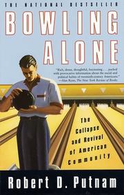 Cover of: Bowling Alone: The Collapse and Revival of American Community