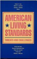 Cover of: American living standards by Robert E. Litan, Robert Z. Lawrence, Charles L. Schultze, editors.