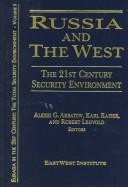 Cover of: Russia and the West: The 21st Century Security Environment (Eurasia in the 21st Century, the Total Security Environment, Vol 1)