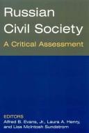 Russian civil society : a critical assessment