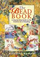 Cover of: The Bead Book by Victoria Dutton
