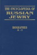 Cover of: The Encyclopedia of Russian Jewry: Biographies A-I (Encyclopedia of Russian Jewry)