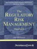 Cover of: The Regulatory Risk Management Handbook: 1998-1999 (The Pricewaterhousecoopers Regulatory Handbook Series)