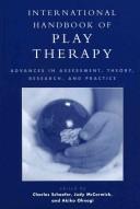 International handbook of play therapy : advances in assessment, theory, research, and practice