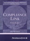 Cover of: Compliance Link: Cross-Index, 1998-199 (The Pricewaterhousecoopers Regulatory Handbook Series)