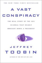 Cover of: A vast conspiracy: the real story of the sex scandal that nearly brought down a president