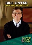 Cover of: Bill Gates: Computer Mogul and Philanthropist (People to Know Today)