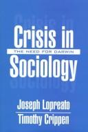 Cover of: Crisis in Sociology: The Need for Darwin