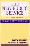 Cover of: The New Public Service: Serving, Not Steering