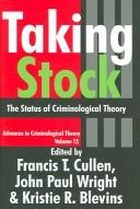 Taking stock : the status of criminological theory