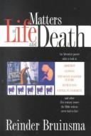 Cover of: Matters of Life and Death by Reinder Bruinsma