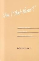 Cover of: "Am I that name?" by Denise Riley