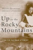Cover of: Up in the Rocky Mountains by Jennifer Eastman Attebery