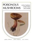 Cover of: Poisonous Mushrooms of the Northern United States and Canada | J. F. Ammarati