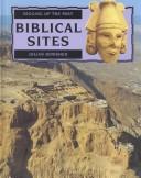 Cover of: Biblical Sites (Digging Up the Past (New York, N.Y.).)