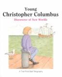Cover of: Young Christopher Columbus: discoverer of new worlds