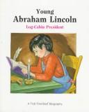 Cover of: Young Abraham Lincoln by Andrew Woods