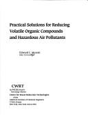 Practical solutions for reducing volatile organic compounds and hazardous air pollutants by Edward C. Moretti