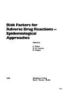 Cover of: Risk Factors for Adverse Drug Reactions-Epidemiological Approaches: Epidemiological Approaches (Agents and Actions Supplements)