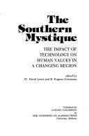 Cover of: The Southern mystique: the impact of technology on human values in a changing region