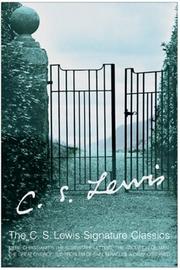 Cover of: The Complete C.S. Lewis Signature Classics by C.S. Lewis