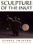 Cover of: Sculpture of the Inuit - Revised