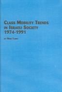 Class mobility trends in Israeli society, 1974-1991