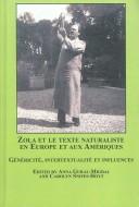 Zola et le texte naturaliste en Europe et aux Amériques : généricité, intertextualité et influences