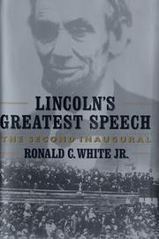 Lincoln's greatest speech by Ronald C. White