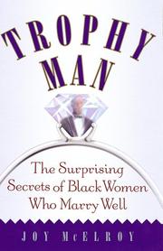 Cover of: Trophy Man: The Surprising Secrets of Black Women Who Marry Well