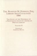 The Rushton M. Dorman, Esq. library sale catalogue (1886) : the study of the dispersal of a nineteenth-century American private library