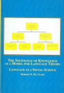 The sociology of knowledge as a model for language theory : language as a social science