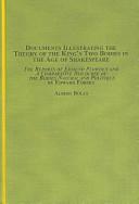 Documents illustrating the theory of the King's two bodies in the age of Shakespeare : the reports of Edmund Plowden and a comparative discourse of the bodies natural and politique by Edward Forset