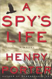 Cover of: A Spy's Life: A Novel