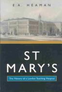 St. Mary's : the history of a London teaching hospital