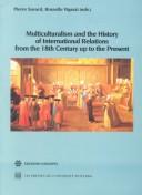 Cover of: Multiculturalism and the History of International Relations from the 18th  Century Up to the Present